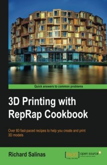 3D Printing with RepRap Cookbook