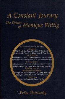 A Constant Journey: The Fiction of Monique Wittig (Crosscurrents Modern Critiques)