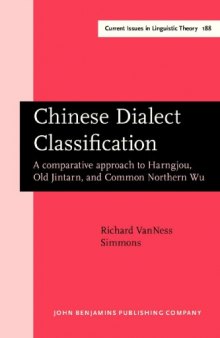 Chinese Dialect Classification: A Comparative Approach to Harngjou, Old Jintarn, and Common Northern Wu