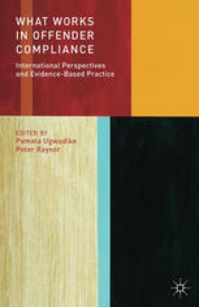 What Works in Offender Compliance: International Perspectives and Evidence-Based Practice