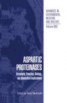 Aspartic Proteinases: Structure, Function, Biology, and Biomedical Implications