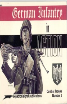 German Infantry in action - Weapons/Combat Troops No. 2