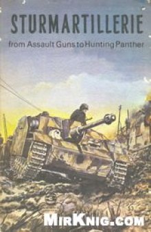 Sturmartillerie from Assault Guns to Hunting Panther