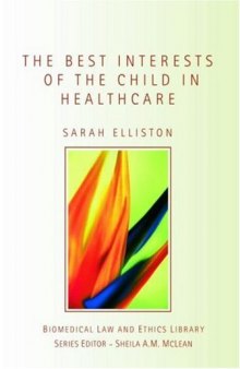Best Interests of the Child In Healthcare (Biomedical Ethics)