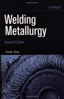 Welding Metallurgy, 2nd Edition