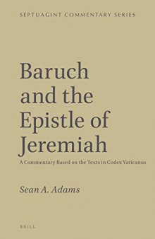 Baruch and the Epistle of Jeremiah: A Commentary Based on the Texts in Codex Vaticanus