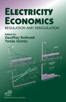 Electricity Economics: Regulation and Deregulation (IEEE Press Series on Power Engineering)