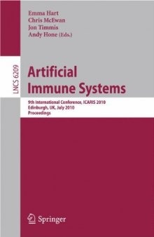Artificial Immune Systems: 9th International Conference, ICARIS 2010, Edinburgh, UK, July 26-29, 2010. Proceedings