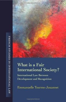 What is a Fair International Society?: International Law Between Development and Recognition