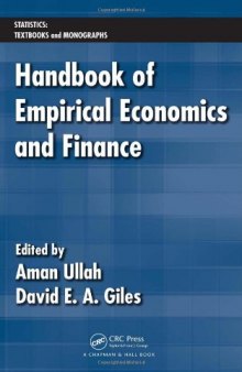 Handbook of Empirical Economics and Finance (STATISTICS: Textbooks and Monographs) 