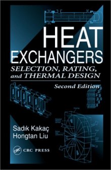Heat Exchangers: Selection, Rating, and Thermal Design, Second Edition