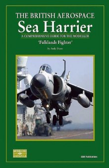 Sea Harrier: A Comprehensive Guide for the Modeller: 'Falklands Fighter': USAF Variants Pt. 1 (SAM Modellers Datafile 11)