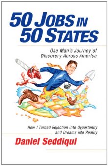 50 Jobs in 50 States: One Man's Journey of Discovery Across America  