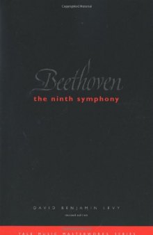 Beethoven: The Ninth Symphony (Yale Music Masterworks)