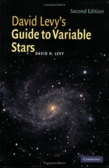 David Levy's Guide to Variable Stars, 2nd Edition