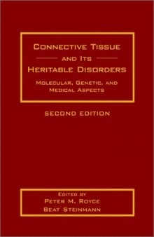 Connective Tissue and Its Heritable Disorders: Molecular, Genetic, and Medical Aspects, Second Edition