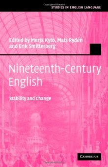 Nineteenth-Century English: Stability and Change (Studies in English Language)