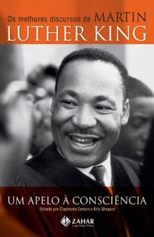 Um apelo à consciência - Os melhores discursos de Martin Luther King