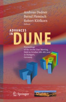 Advances in DUNE: Proceedings of the DUNE User Meeting, Held in October 6th–8th 2010 in Stuttgart, Germany