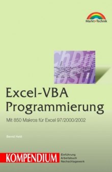 Excel-VBA-Programmierung - Kompendium . Mit 850 Makros für Excel 97 200 2002   German 