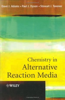 Chemistry In Alternative Reaction Media
