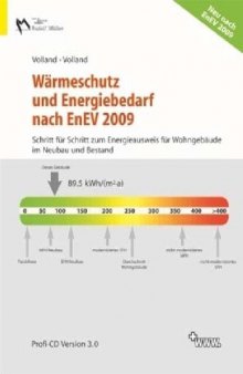 Wärmeschutz und Energiebedarf nach EnEV 2009: Schritt für Schritt zum Energieausweis für Wohngebäude im Neubau und Bestand