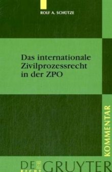 Das Internationale Zivilprozessrecht In der ZPO: Kommentar (de Gruyter Kommentar)