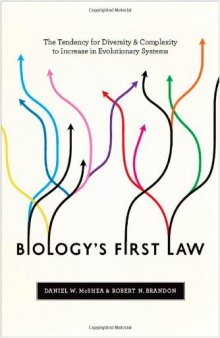 Biology's First Law: The Tendency for Diversity and Complexity to Increase in Evolutionary Systems