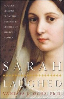 Sarah Laughed: Modern Lessons from the Wisdom and Stories of Biblical Women  
