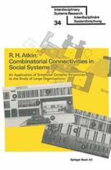 Combinatorial Connectivities in Social Systems: An Application of Simplicial Complex Structures to the Study of Large Organizations