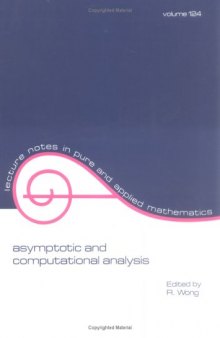 Asymptotic and computational analysis: conference in honor of Frank W.J. Olver's 65th birthday
