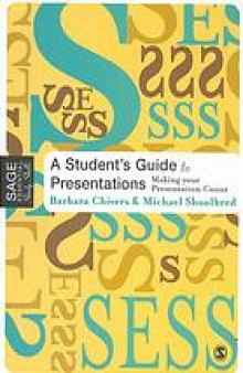 A student's guide to presentations : making your presentation count
