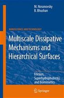 Multiscale dissipative mechanisms and hierarchical surfaces : friction, superhydrophobicity, and biomimetics
