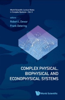 Complex Physical, Biophysical and Econophysical Systems: Proceedings of the 22nd Canberra International Physics Summer School (World Scientific Lecture Notes in Complex Systems)