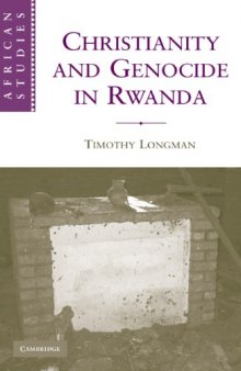 Christianity and Genocide in Rwanda (African Studies)