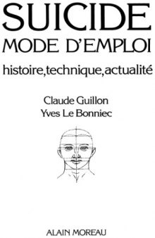 Suicide, mode d'emploi : Histoire, technique, actualité