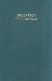 Dumbarton Oaks Papers, 61  