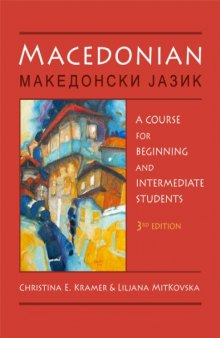 Macedonian: A Course for Beginning and Intermediate Students (English and Macedonian Edition)