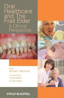 Oral Healthcare and the Frail Elder