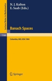 Banach Spaces: Proceedings of the Missouri Conference held in Columbia, USA, June 24–29, 1984