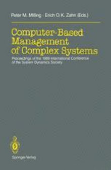 Computer-Based Management of Complex Systems: Proceedings of the 1989 International Conference of the System Dynamics Society, Stuttgart, July 10–14, 1989
