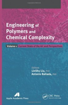 Engineering of Polymers and Chemical Complexity, Two-Volume Set: Engineering of Polymers and Chemical Complexity, Volume I: Current State of the Art and Perspectives