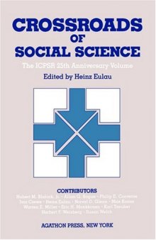 Crossroads of Social Science: The Icpsr 25th Anniversary Volume