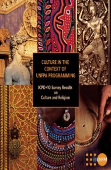 Culture in the context of UNFPA programming : ICPD+10 survey results on culture and religion.
