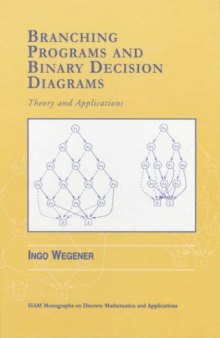 Branching Programs and Binary Decision Diagrams: Theory and Applications