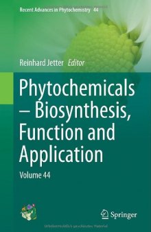 Phytochemicals – Biosynthesis, Function and Application: Volume 44