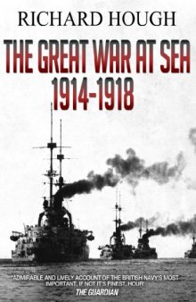 The Great War at Sea: 1914 - 1918