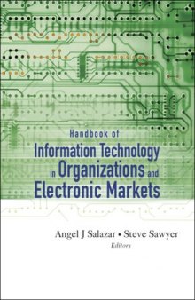 Handbook of Information Technology in Organizations And Electronic Markets