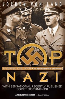 Top Nazi SS General Karl Wolff  The Man Between Hitler and Himmler