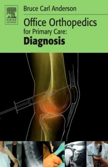 Office orthopedics for primary care: diagnosis  issue orthopedics, general practice